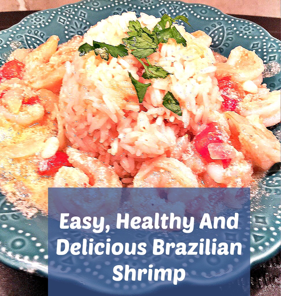Easy and Healthy Brazilian Shrimp Recipe