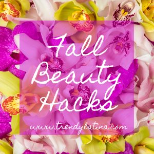 Fall Beauty Hacks