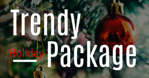 Trendy holiday package