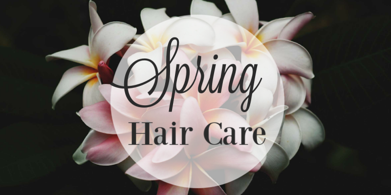 Spring Hair Care