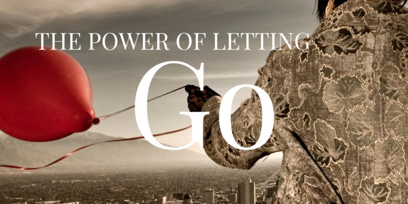 the power of letting go